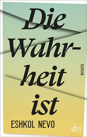 Nevo |  Die Wahrheit ist | eBook | Sack Fachmedien