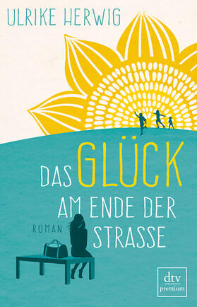 Herwig |  Das Glück am Ende der Straße | eBook | Sack Fachmedien