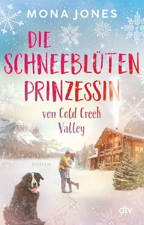 Jones |  Die Schneeblütenprinzessin von Cold Creek Valley | eBook | Sack Fachmedien