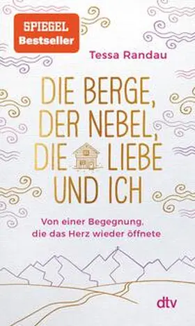 Randau |  Die Berge, der Nebel, die Liebe und ich | eBook | Sack Fachmedien