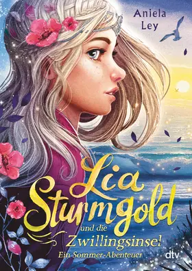 Ley |  Lia Sturmgold und die Zwillingsinsel – Ein Sommerabenteuer | eBook | Sack Fachmedien