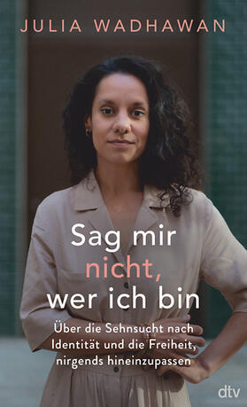 Wadhawan |  Sag mir nicht, wer ich bin | eBook | Sack Fachmedien