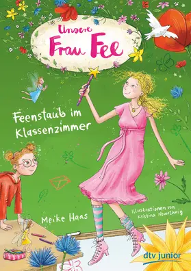 Haas |  Unsere Frau Fee – Feenstaub im Klassenzimmer | eBook | Sack Fachmedien