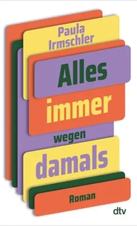 Irmschler |  Alles immer wegen damals | eBook | Sack Fachmedien