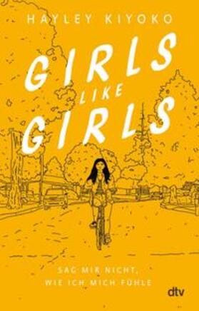 Kiyoko |  Girls like girls – Sag mir nicht, wie ich mich fühle | eBook | Sack Fachmedien
