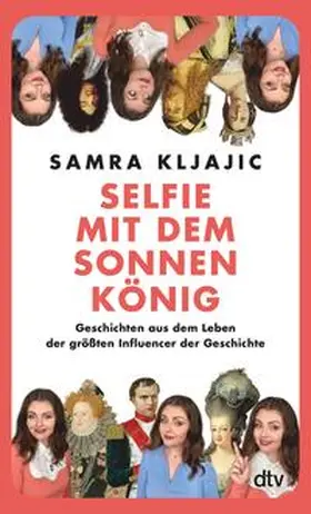 Kljajic |  Selfie mit dem Sonnenkönig | eBook | Sack Fachmedien