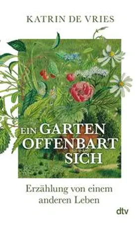 Vries |  Ein Garten offenbart sich | eBook | Sack Fachmedien