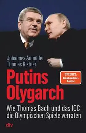 Kistner / Aumüller |  Putins Olygarch | eBook | Sack Fachmedien