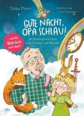 Pützer |  Gute Nacht, Opa Schlau – 10 Flunkergeschichten zum Vorlesen und Staunen | eBook | Sack Fachmedien