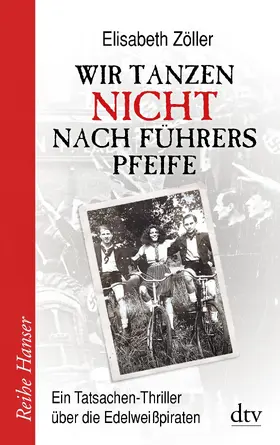 Zöller |  Wir tanzen nicht nach Führers Pfeife | Buch |  Sack Fachmedien