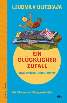 Ulitzkaja / Ulickaja |  Ein glücklicher Zufall und andere Geschichten | Buch |  Sack Fachmedien