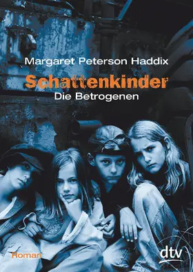 Haddix |  Schattenkinder 03. Die Betrogenen | Buch |  Sack Fachmedien