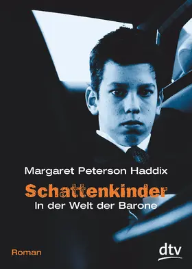 Haddix |  Schattenkinder 04. In der Welt der Barone | Buch |  Sack Fachmedien