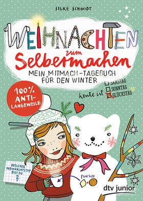 Schmidt |  Weihnachten zum Selbermachen Mein Mitmach-Tagebuch für den Winter | Buch |  Sack Fachmedien