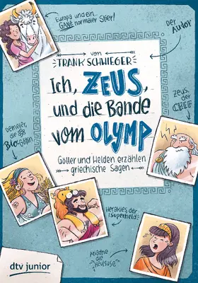 Schwieger |  Ich, Zeus, und die Bande vom Olymp , Götter und Helden erzählen griechische Sagen | Buch |  Sack Fachmedien