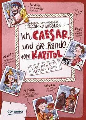 Schwieger |  Ich, Caesar, und die Bande vom Kapitol, Live aus dem alten Rom | Buch |  Sack Fachmedien