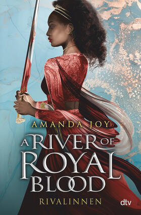 Joy |  A River of Royal Blood - Rivalinnen | Buch |  Sack Fachmedien