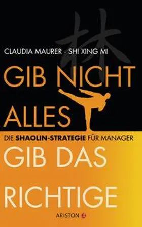 Maurer / Mi |  Gib nicht alles, gib das Richtige | Buch |  Sack Fachmedien