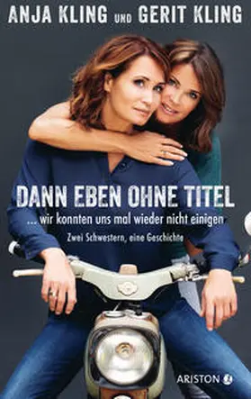 Kling / Käfferlein / Köhne |  Dann eben ohne Titel... Wir konnten uns mal wieder nicht einigen | Buch |  Sack Fachmedien