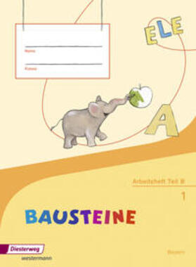 Kobl / Wolff / Schedl |  BAUSTEINE Fibel. Arbeitsheft. Bayern | Buch |  Sack Fachmedien