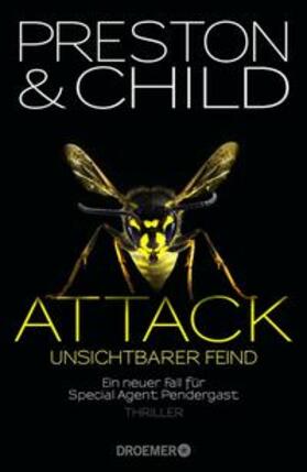 Preston / Child |  Attack Unsichtbarer Feind | Buch |  Sack Fachmedien