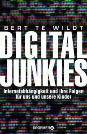 te Wildt |  Digital Junkies | Buch |  Sack Fachmedien
