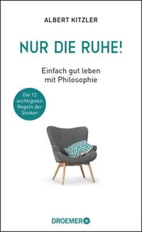 Kitzler |  Nur die Ruhe! | Buch |  Sack Fachmedien