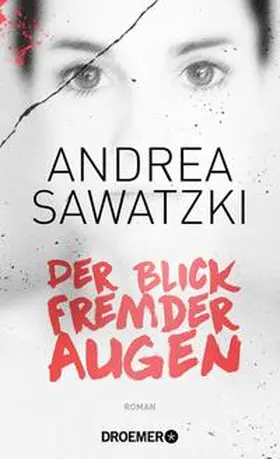 Sawatzki |  Der Blick fremder Augen | Buch |  Sack Fachmedien