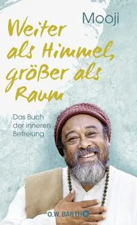 Mooji |  Weiter als Himmel, größer als Raum | Buch |  Sack Fachmedien