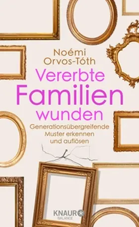 Orvos-Tóth |  Vererbte Familienwunden | eBook | Sack Fachmedien