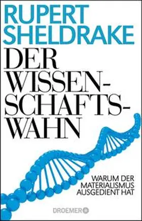 Sheldrake |  Der Wissenschaftswahn | Buch |  Sack Fachmedien