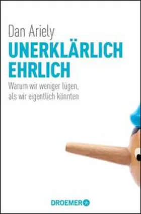 Ariely |  Unerklärlich ehrlich | Buch |  Sack Fachmedien