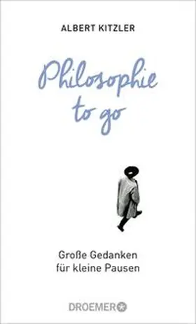 Kitzler |  Philosophie to go | Buch |  Sack Fachmedien