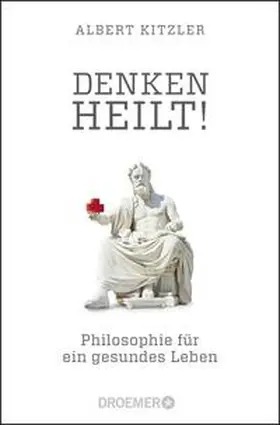 Kitzler |  Denken heilt! | Buch |  Sack Fachmedien