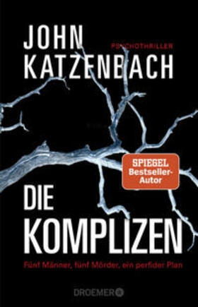 Katzenbach |  Die Komplizen. Fünf Männer, fünf Mörder, ein perfider Plan | Buch |  Sack Fachmedien