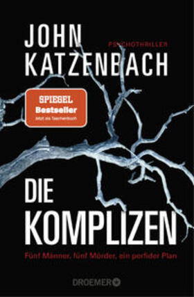 Katzenbach |  Die Komplizen. Fünf Männer, fünf Mörder, ein perfider Plan | Buch |  Sack Fachmedien