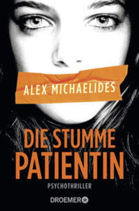 Michaelides |  Die stumme Patientin | Buch |  Sack Fachmedien