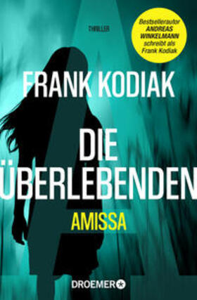 Kodiak |  Amissa. Die Überlebenden | Buch |  Sack Fachmedien