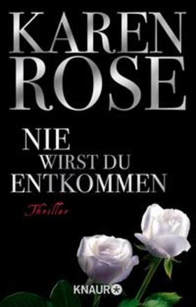 Rose |  Nie wirst du entkommen | eBook | Sack Fachmedien
