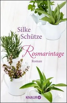 Schütze |  Rosmarintage | eBook | Sack Fachmedien