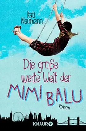 Naumann |  Die große weite Welt der Mimi Balu | eBook | Sack Fachmedien