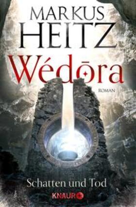 Heitz |  Wédora - Schatten und Tod | eBook | Sack Fachmedien