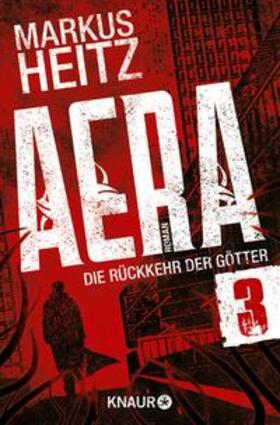 Heitz |  AERA 3 - Die Rückkehr der Götter | eBook | Sack Fachmedien