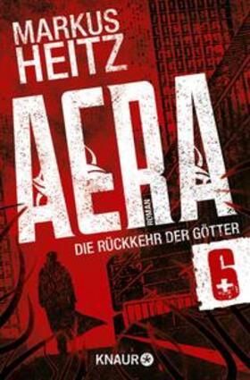 Heitz |  AERA 6 - Die Rückkehr der Götter | eBook | Sack Fachmedien