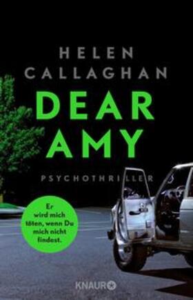 Callaghan |  DEAR AMY - Er wird mich töten, wenn Du mich nicht findest | eBook | Sack Fachmedien