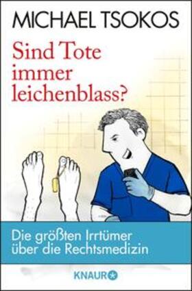 Tsokos |  Sind Tote immer leichenblass? | eBook | Sack Fachmedien