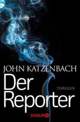 Katzenbach |  Der Reporter | eBook | Sack Fachmedien