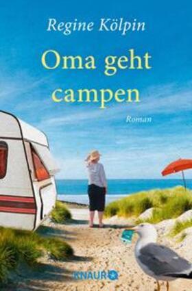 Kölpin |  Oma geht campen | eBook | Sack Fachmedien