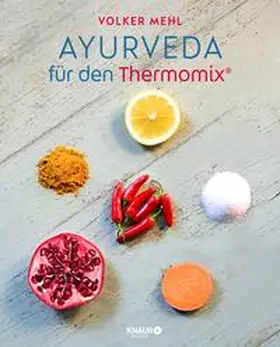 Mehl |  Ayurveda für den Thermomix | eBook | Sack Fachmedien