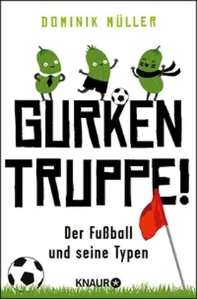 Müller |  Gurkentruppe! | eBook | Sack Fachmedien